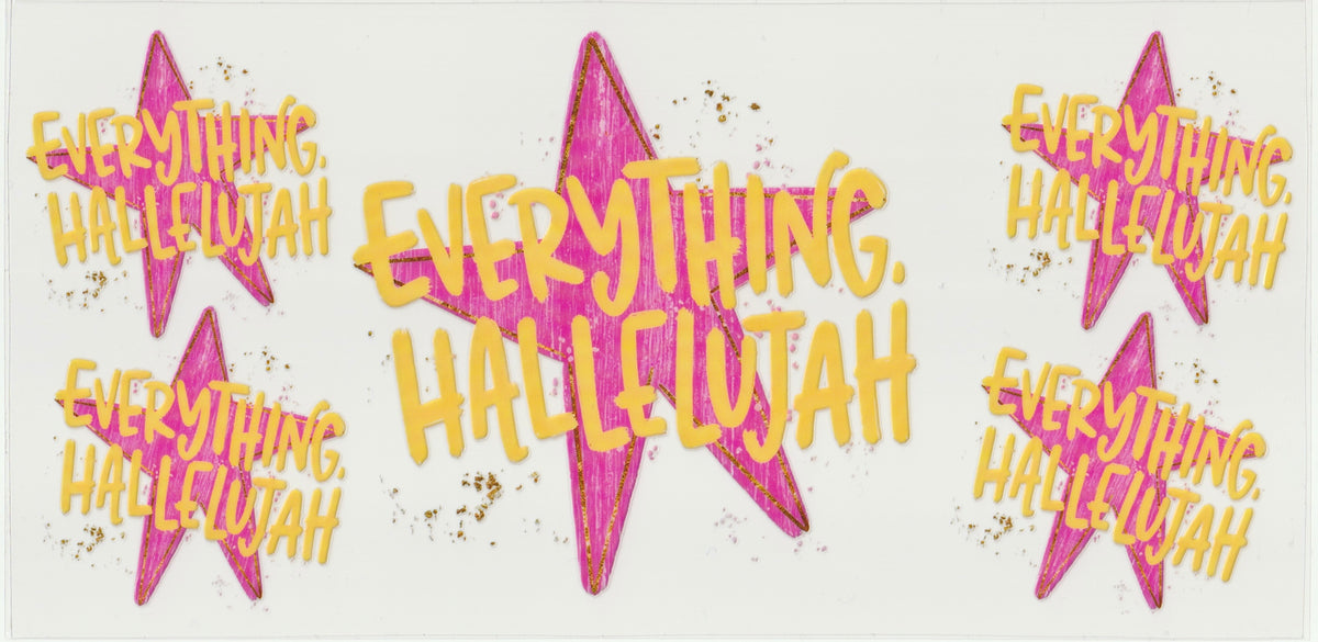 Everything Hallelujah UV DTF Cup Wrap | 16oz Cup Decal