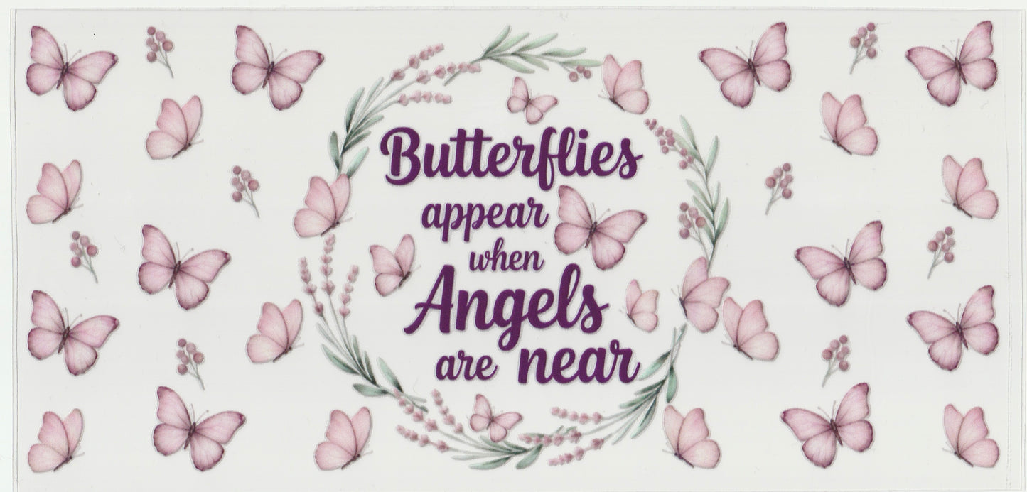 Butterflies appear when angels are near