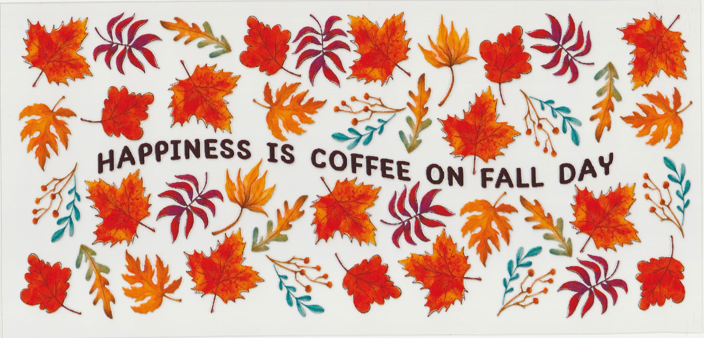 Happiness Is Coffee on Fall Day UV DTF Cup Wrap | Autumn Leaves Design | 16oz Cup Decal