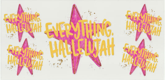 Everything Hallelujah UV DTF Cup Wrap | 16oz Cup Decal