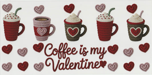 Coffee is my valentine