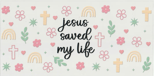 Jesus saved my life